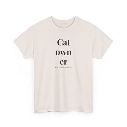 Cat Owner - Also known as servant