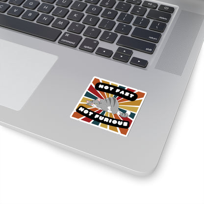 Not Fast Not Furious Sticker