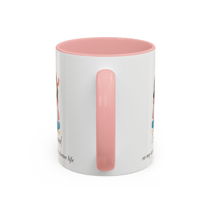 I Work Hard  So My Cat Ca Have A Better Life - Coffee Mug, 11oz